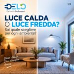 Post Instagram DELO: luce calda o luce fredda, quale scegliere